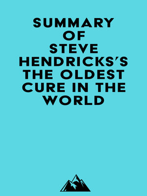 cover image of Summary of Steve Hendricks's the Oldest Cure in the World